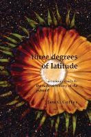 Libro Three Degrees Of Latitude : A Curious Guide To The ...