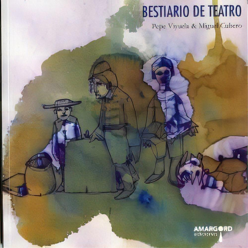 Bestiario De Teatro, De Viyuela,pepe. Editorial Amargord,ediciones En Español