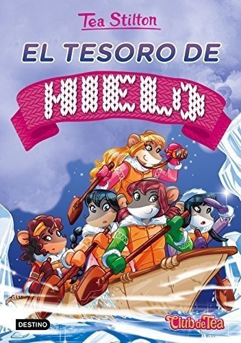 El Tesoro De Hielo: Tea Stilton 7