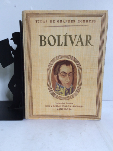 Bolívar, Vidas De Grandes Hombres, Jorge Santelmo