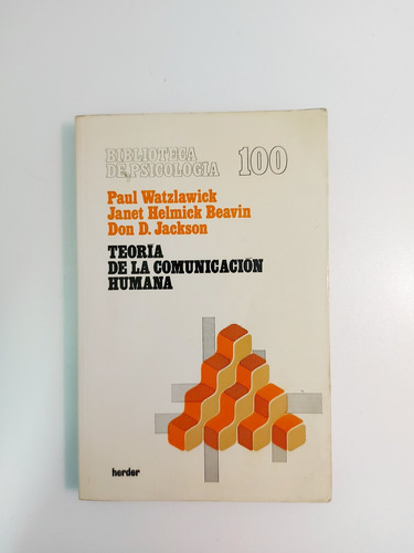 Teoría De La Comunicación Humana - Watzlawick - Beavin (d)