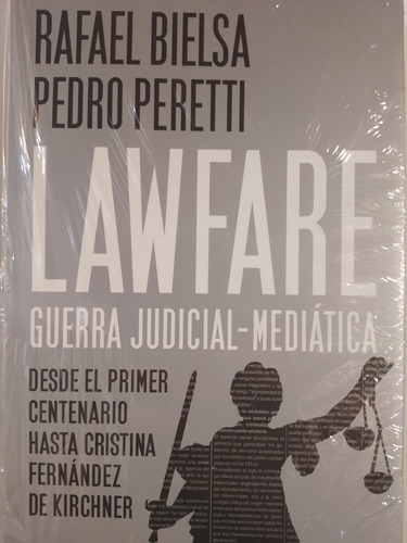 Lawfare Rafael Bielsa Pedro Peretti