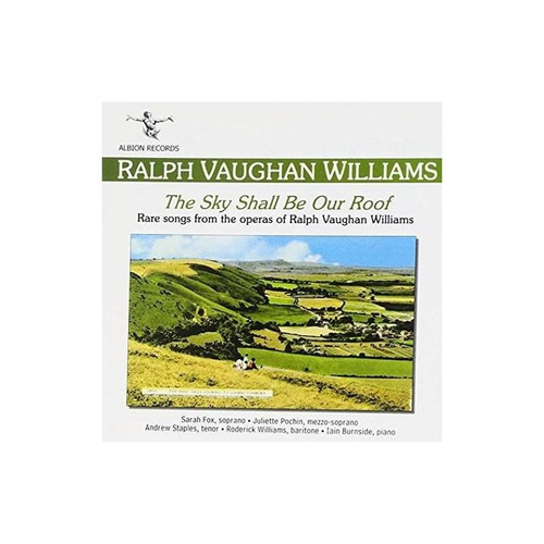 Vaughan Williams/fox/staples/pochin Sky Shall Be Our Roof Cd