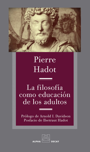 Filosofia Como Educacion De Los Adultos,la - Hadot,pierre