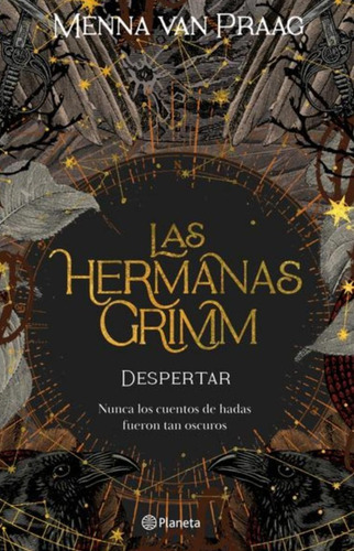 Las Hermanas Grimm - Despertar, De Menna Van Praag. Editorial Planeta, Tapa Blanda En Español, 1