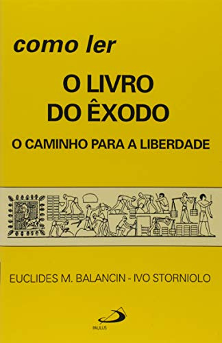 Libro Como Ler O Livro Do Exodo O Caminho Para A Liberdade