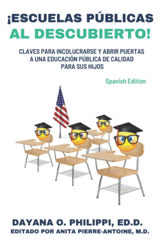 Libro: ¡escuelas Públicas Al Descubierto!: Claves Para Invol