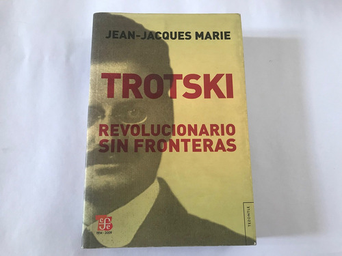 Trotski, Revolucionario Sin Fronteras - Jean Jacques Marie