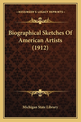 Libro Biographical Sketches Of American Artists (1912) - ...