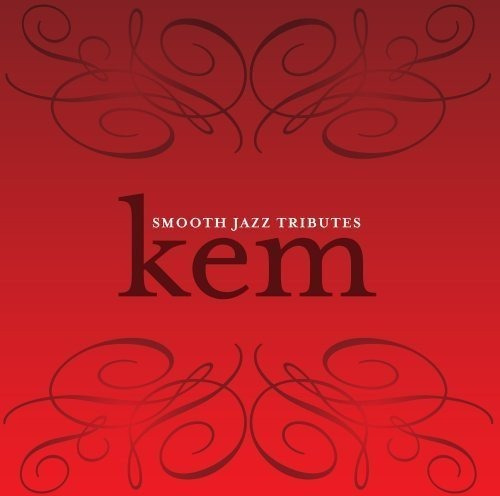 Cd Smooth Jazz Tribute To Kem - Kem Tribute