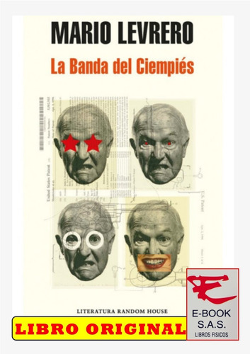 La Banda Del Ciempiés /mario Levrero