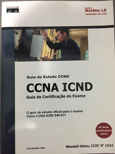 Ccna Icnd - Guia De Certificação Do Exame 640-811