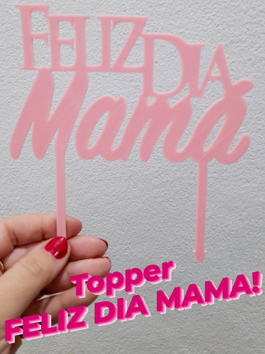 Topper Feliz Dia Mama De Plastico, Para Torta, Desayuno Deco