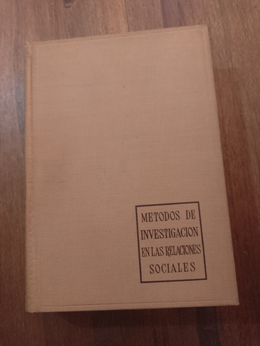 Métodos De Investigación En Las Relaciones Humanas