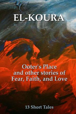 Libro Ooter's Place And Other Stories Of Fear, Faith, And...