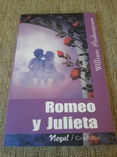 Romeo Y Julieta - William Shakespeare - Gradifco Nogal Nuevo