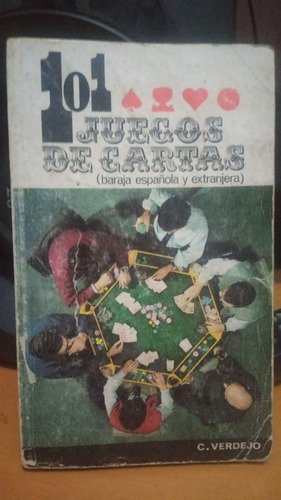 101 Juegos De Cartas. C. Verdejo