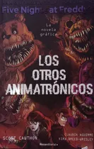 Comprar Cawthon Five Night's At Freddy Los Otros Animatronicos