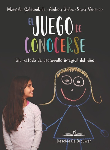 El Juego De Conocerse. Método De Desarrollo Del Niño- *