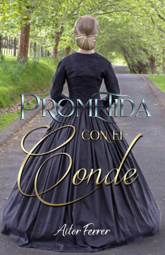 Libro: Prometida Con El Conde (spanish Edition)