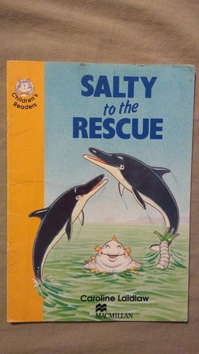 Salty To The Rescue. Children's  Readers. Inglés Level 4