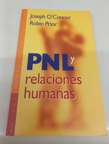 Pnl Y Relaciones Humanas * O' Connor Joseph * Prior Robin