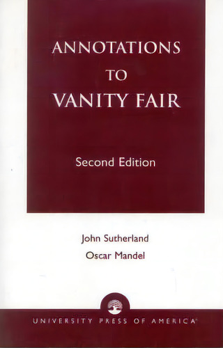 Annotations To Vanity Fair, De Oscar Mandel. Editorial University Press America, Tapa Blanda En Inglés