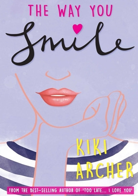 Libro The Way You Smile - Archer, Kiki