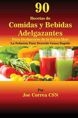 Libro 90 Recetas De Comidas Y Bebidas Adelgazantes Para D...