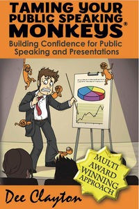 Taming Your Public Speaking Monkeys Dee Clayton M-ybooks.co.