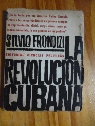 La Revoluciòn Cubana, Silvio Frondizi ( Montevideo, 1960 )