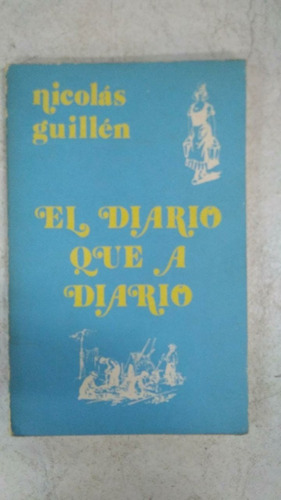 El Diario Que A Diario - Nicolas Guillen - Letras Cubanas