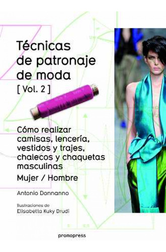 Tecnicas De Patronaje De Moda - Donnanno, Antonio