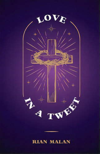 Love In A Tweet, De Malan, Rian. Editorial Arrow Records, Tapa Blanda En Inglés