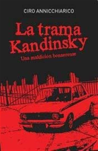Trama Kandinsky La / Annicchiarico C