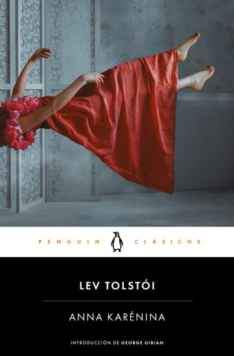 Anna Karenina de Lev Tolstoi Editorial Penguin Clásicos en español