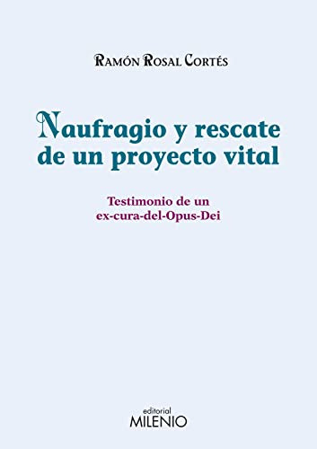 Libro Naufragio Y Rescate De Un Proyecto Vital De Rosal Cort