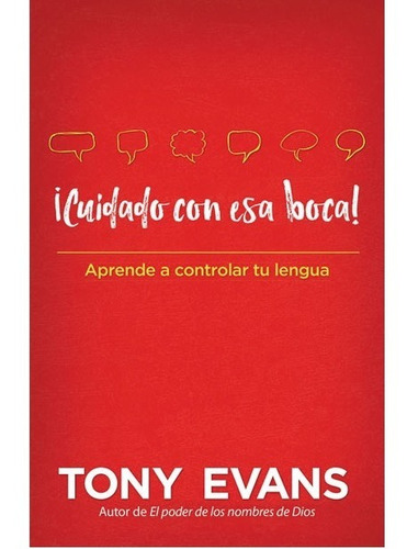 Cuidado Con Esa Boca - Tony Evans