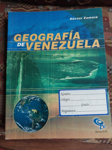 Libro De Geografía De Venezuela Hector Zamora 9no O 3er Año 