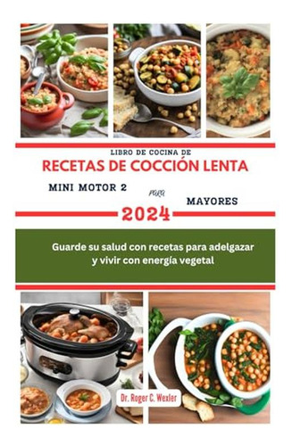 Libro De Cocina De Recetas De Coccion Lenta Mini Motor 2 Par