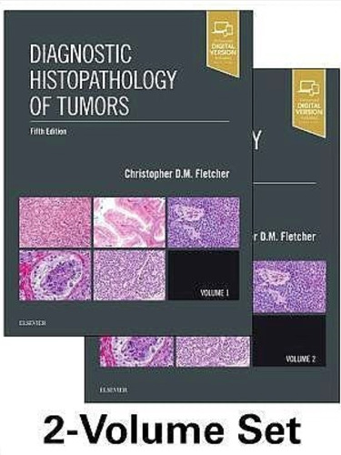 Diagnostic Histopathlogy Of Tumors 5th Ed. - Fletcher
