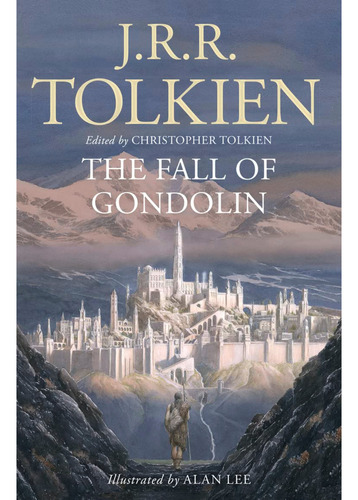 The Fall Of Gondolin, De Tolkien, J. R. R.. Editorial Harpercollins, Tapa Blanda, Edición 1 En Inglés, 2020