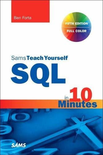 Sql In 10 Minutes A Day, Sams Teach Yourself, De Ben Forta. Editorial Pearson Education (us), Tapa Blanda En Inglés