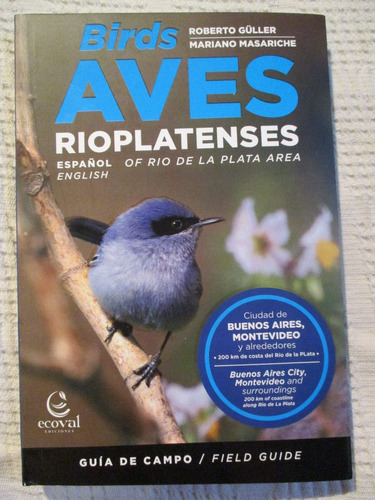 Güller - Aves Rioplatenses. Birds Of Rio De La Plata Area