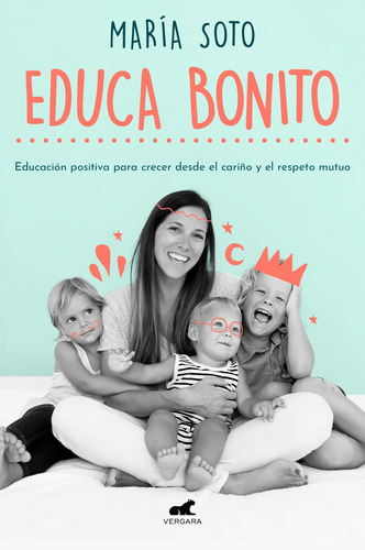 Libro Educa Bonito - Soto, Maria