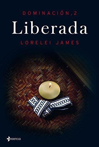 Liberada Dominacion 2, De James, Lorelei. Editorial Planeta En Español