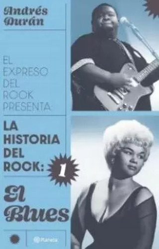 Libro Historia Del Rock 1: El Blues