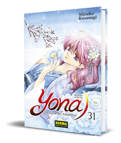 Yona, Princesa Del Amanecer Vol.31, De Mizuho Kusanagi. Editorial S.a. Norma Editorial, Tapa Blanda En Español, 2021