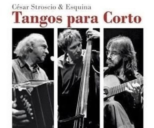 Tangos Para Corto - Stroscio Cesar (cd)