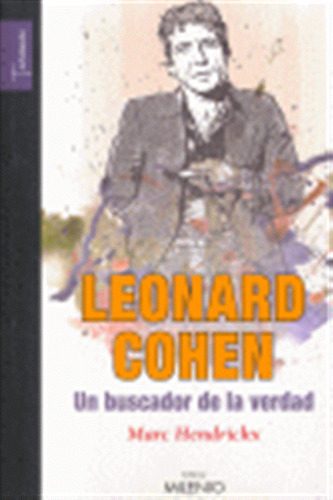 Leonard Cohen Un Buscador De La Verdad - Hendrickx Marc